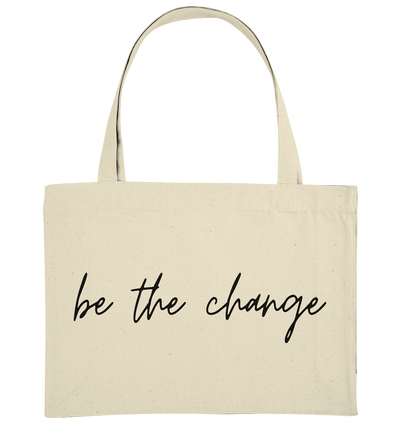 be the change - Organic Shopping-Bag - Sauba Bleim