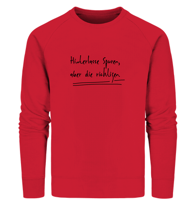 Hinterlasse Spuren, aber die richtigen - Organic Sweatshirt - Sauba Bleim